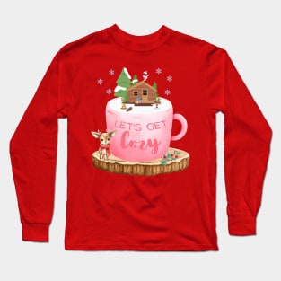 Let's Get Cozy Long Sleeve T-Shirt